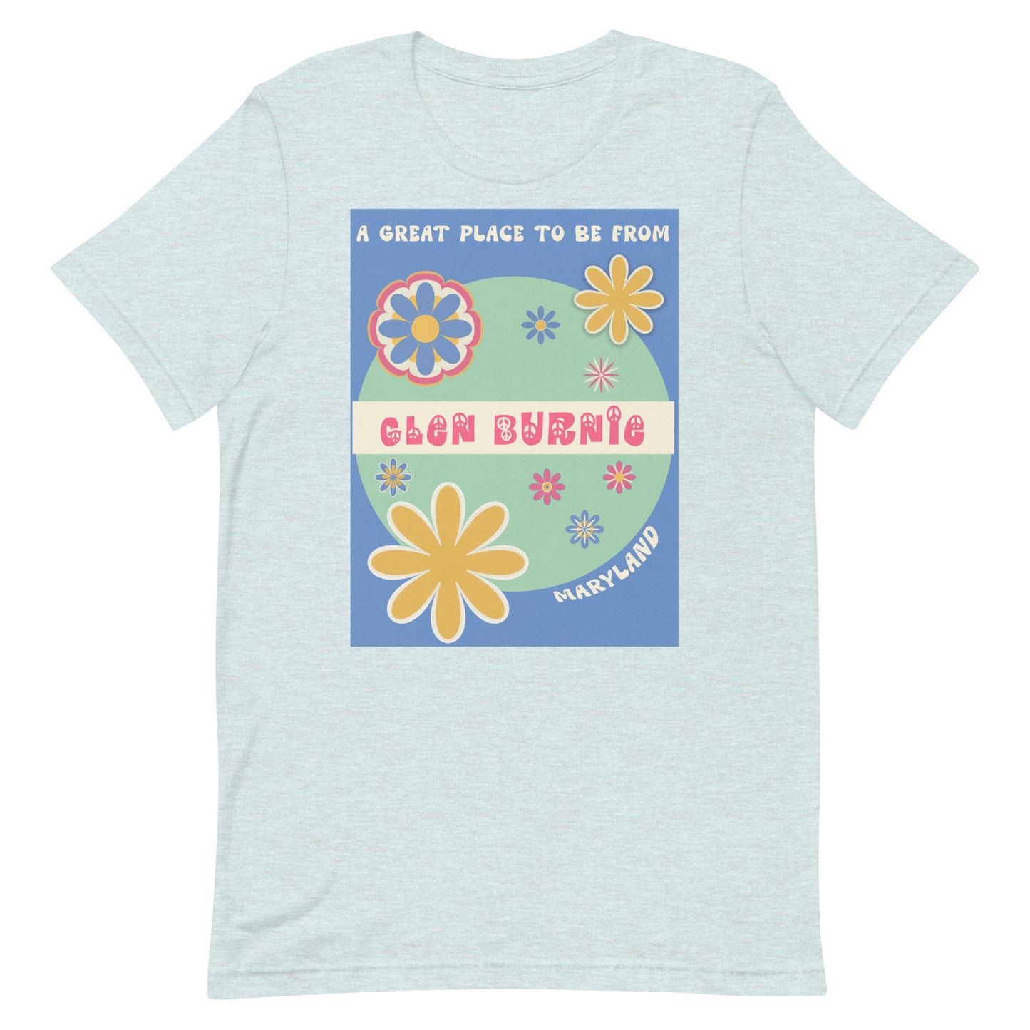 Flower Power T-Shirt Maryland Glen Burnie