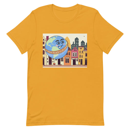 A Great Place To Be From Hometown Hank T-Shirt