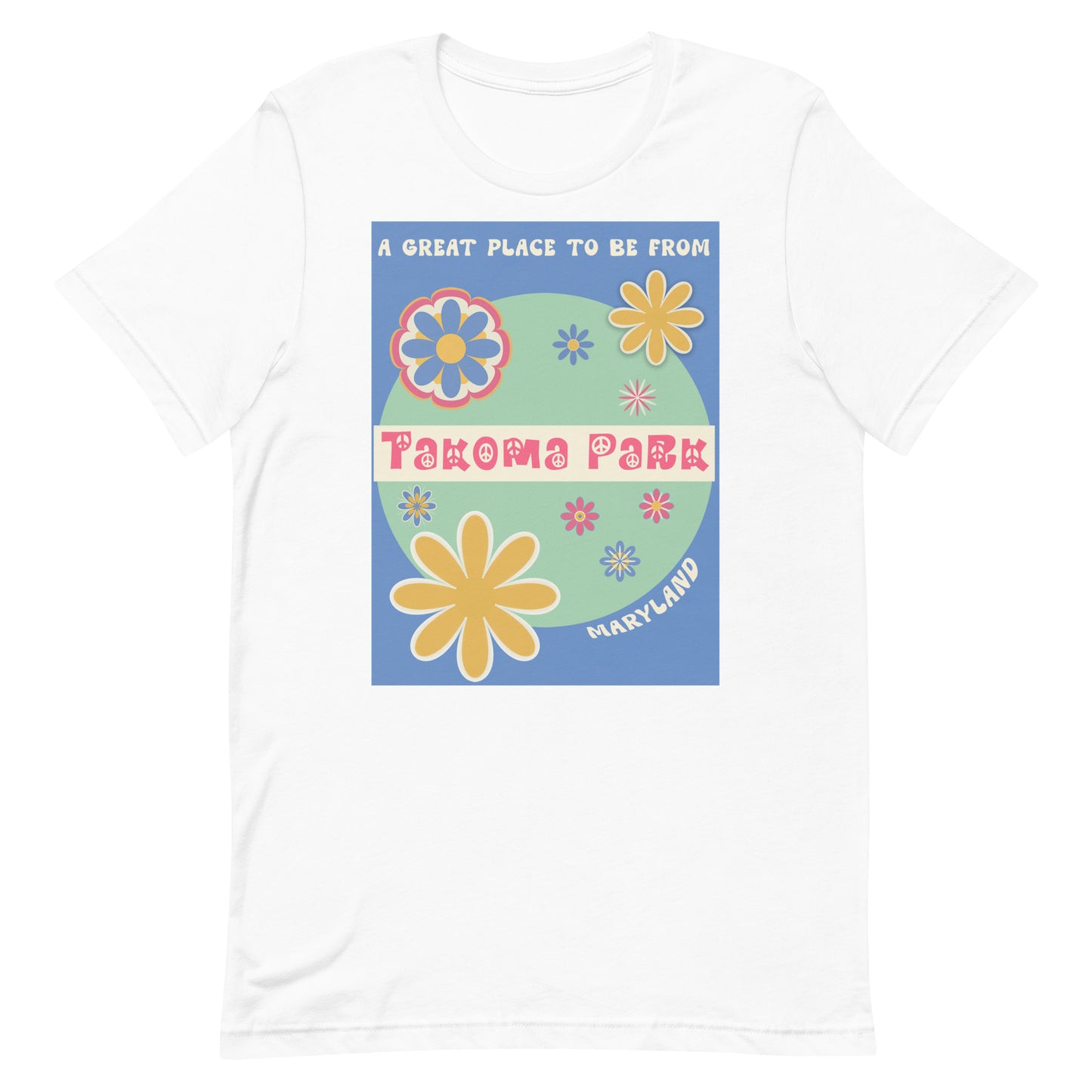 Flower Power T-Shirt Maryland Takoma Park